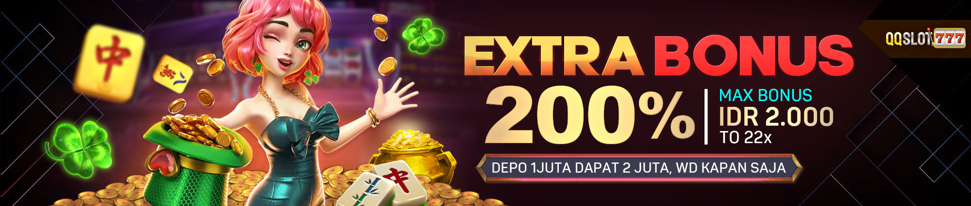 QQSLOT777 -- Extra Bonus 200% Deposit